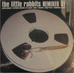 The Little Rabbits : Remixed By
